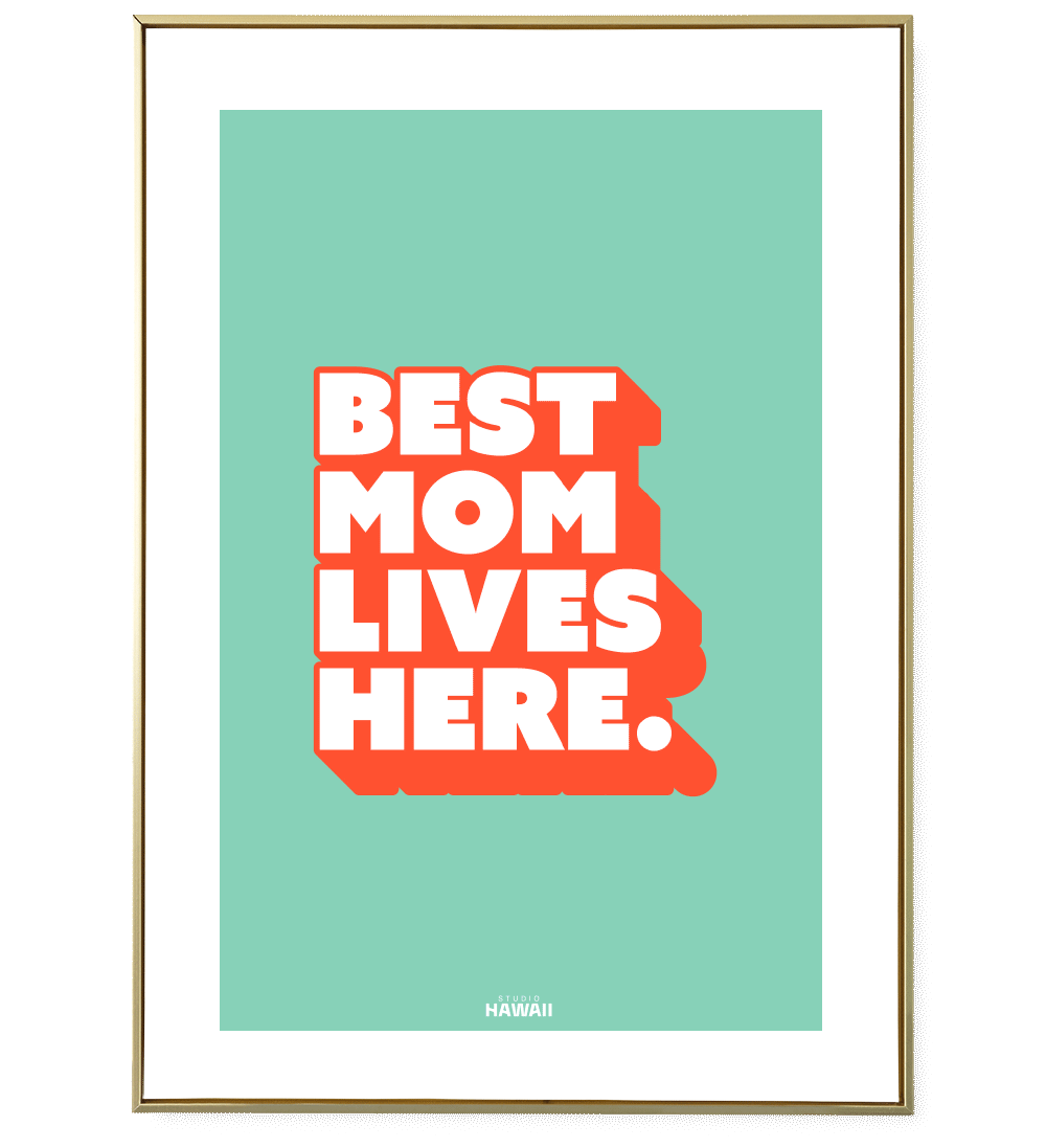 Affiche Best Mom lives here