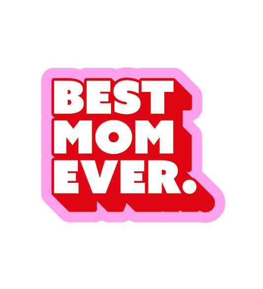 Sticker Best Mom ever