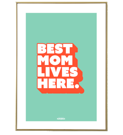 Affiche Best Mom lives here