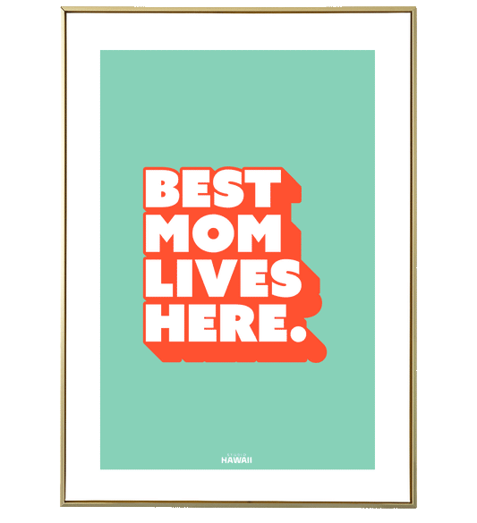 Affiche Best Mom lives here